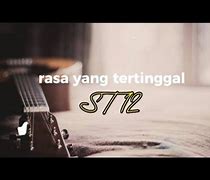 Download Lagu St12 Rasa Yang Tertinggal Mp3